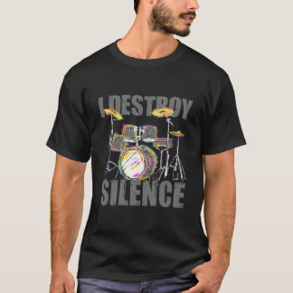 T-shirt Je détruit les tambours de silence