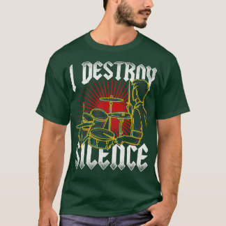 T-shirt Je détruit les tambours de silence 1