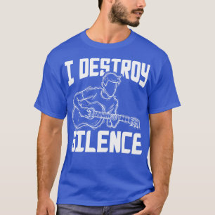T-shirt Je détruit Silence Guitare Guitariste
