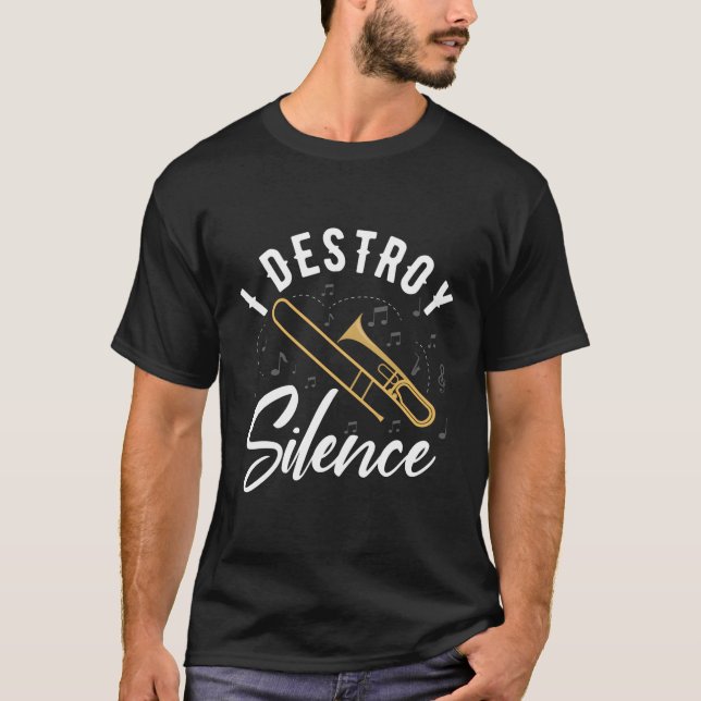 T-shirt Je détruit Silence Trombone Marching Band Trombone (Devant)