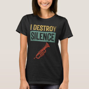 T-shirt Je détruit Silence Trumpet Player Marching Band Re
