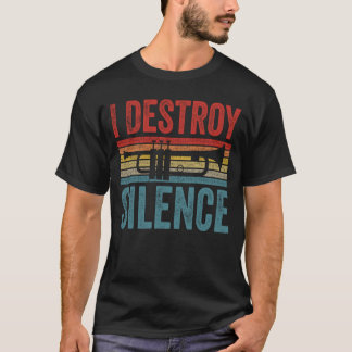 T-shirt Je détruit Silence Trumpeter Idée cadeau Trumpet