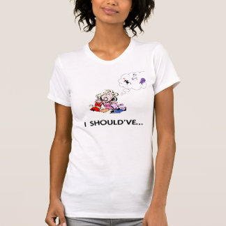 T-shirt Je devrais avoir