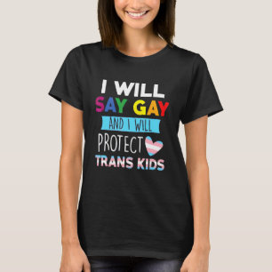 T-shirt Je Dirai Gay Et Je Protégerai Les Enfants Trans Lg