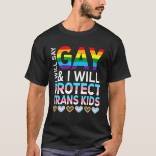 T-shirt Je Dirai Gay Et Je Protégerai Les Enfants Trans Lg