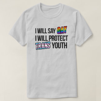T-shirt Je dirai gay et je protégerai les jeunes trans