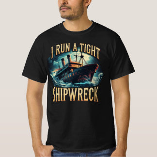 T-shirt Je Dirige un Naufrage Drôle