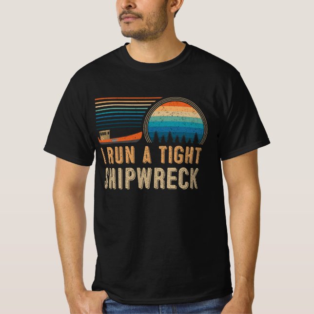 T-shirt Je dirige une épave de Tight (Devant)