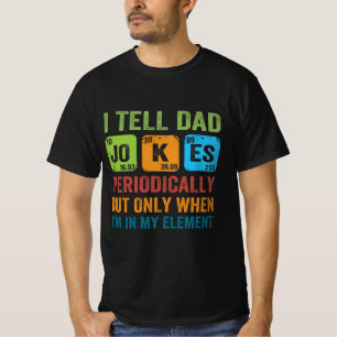 T-shirt Je Dis À Papa De Plaisanter Périodiquement, Mais