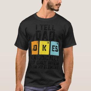T-shirt Je Dis À Papa De Plaisanter Périodiquement Mais Se