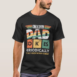 T-shirt Je Dis À Papa De Plaisanter Périodiquement Mais Se