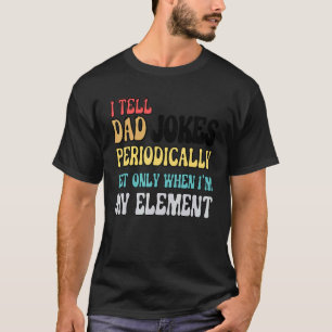 T-shirt Je Dis À Papa De Plaisanter Périodiquement Mais Se