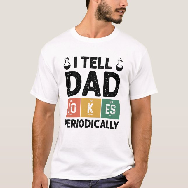 T-shirt Je dis à papa des blagues Périodiquement drôle Fêt (Devant)