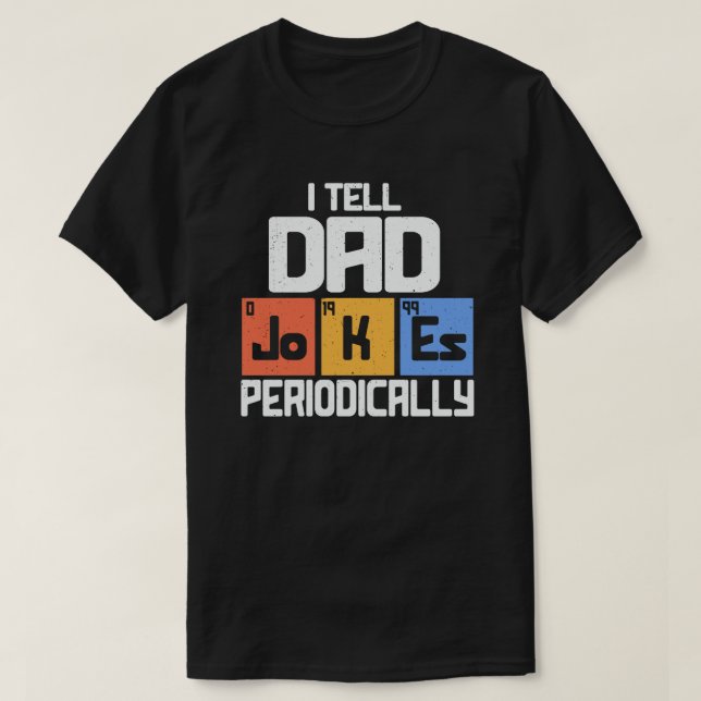 T-shirt Je Dis À Papa Des Blagues Périodiquement Drôle Fêt (Design devant)