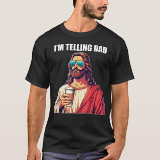 T-shirt JE Dis à Papa Jésus Chrétien Religieux Drôle
