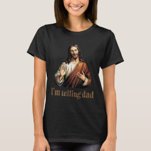 T-shirt Je dis à Papa Jésus Drôle Religieux Vintage Est