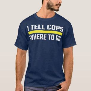T-shirt Je Dis Aux Policiers Où Aller Mince Gold Line 911