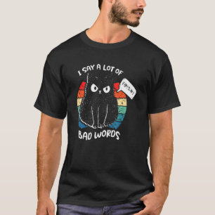 T-shirt Je Dis Beaucoup De Gros Mots Chat Noir Rétro Mécha