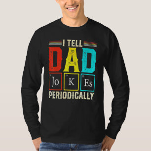 T-shirt Je dis des blagues de papa périodiquement Science