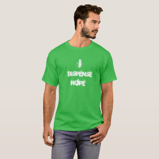 T-shirt Je distribue la pièce en t d'espoir