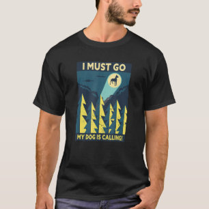 T-shirt Je Dois Aller, Mon Chien Appelle ! Chasse Amoureux