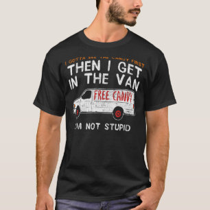 T-shirt Je Dois D'Abord Voir Le Bonbon, Puis Je Vais Dans