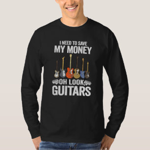T-shirt Je Dois Économiser Mon Argent Oh Regarde Guitares