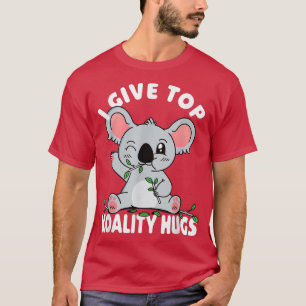 T-shirt Je Donne Les Meilleurs Huiles De Koalité Pour L'Am