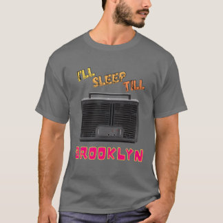 T-shirt Je dormirai jusqu'à la famille de Brooklyn
