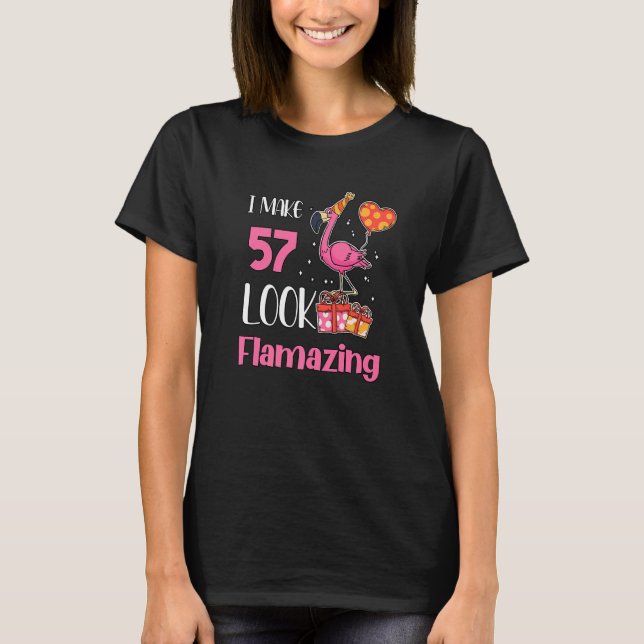 T-shirt Je Fais 57 Look Flamazing 57 Ans Flamant rose 57èm (Devant)