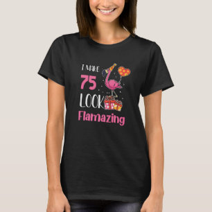 T-shirt Je fais 75 Look Flamazing Flamant rose 75 ans 75e