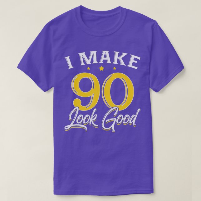 T-shirt Je fais 90 Look Good 90th Ancien Anniversaire Cade (Design devant)