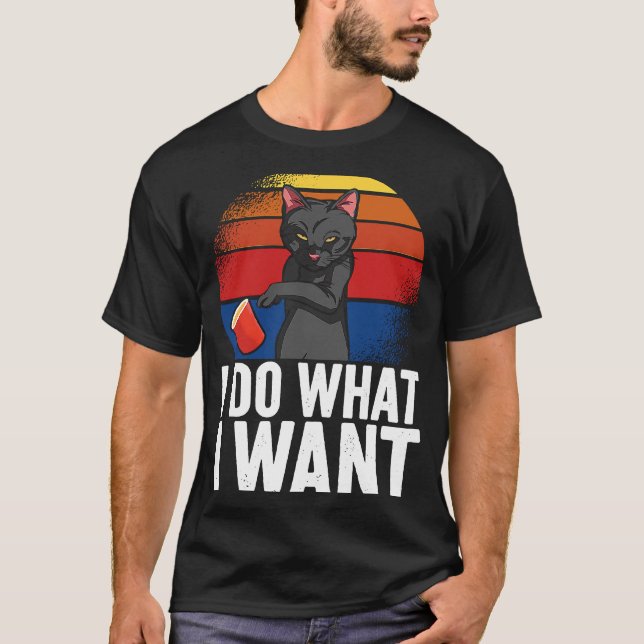 T-shirt Je fais ce que je veux Chat Apparel (Devant)