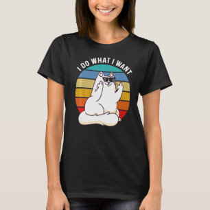 T-shirt Je Fais Ce Que Je Veux Chat Attitude Chat 1