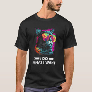 T-shirt Je Fais Ce Que Je Veux Chat Avec Lunettes De Solei