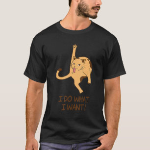 T-shirt Je Fais Ce Que Je Veux Chat Lick Butt Pour Chat