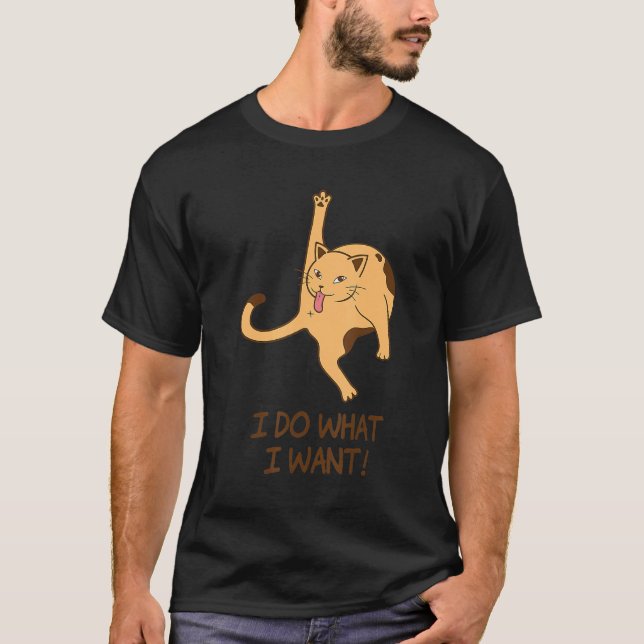 T-shirt Je Fais Ce Que Je Veux Chat Lick Butt Pour Chat (Devant)
