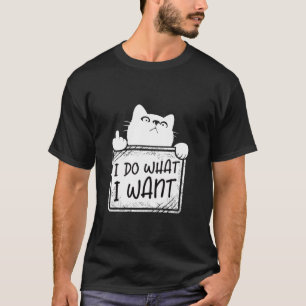 T-shirt Je fais ce que je veux des amoureux de les chats d