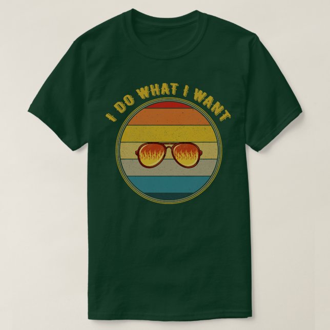 T-shirt Je Fais Ce Que Je Veux Des Lunettes De Soleil En F (Design devant)