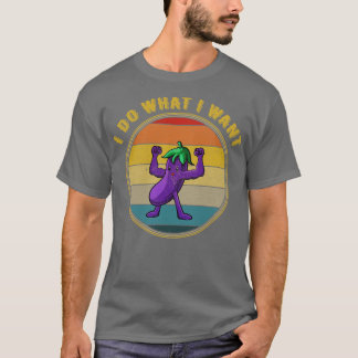 T-shirt Je Fais Ce Que Je Veux Des Muscles D'Aubergine Dis