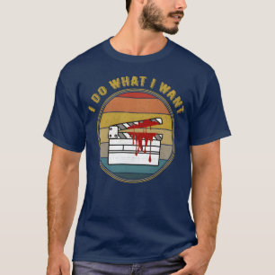 T-shirt Je fais ce que je veux Horror Movie Clap Board fam