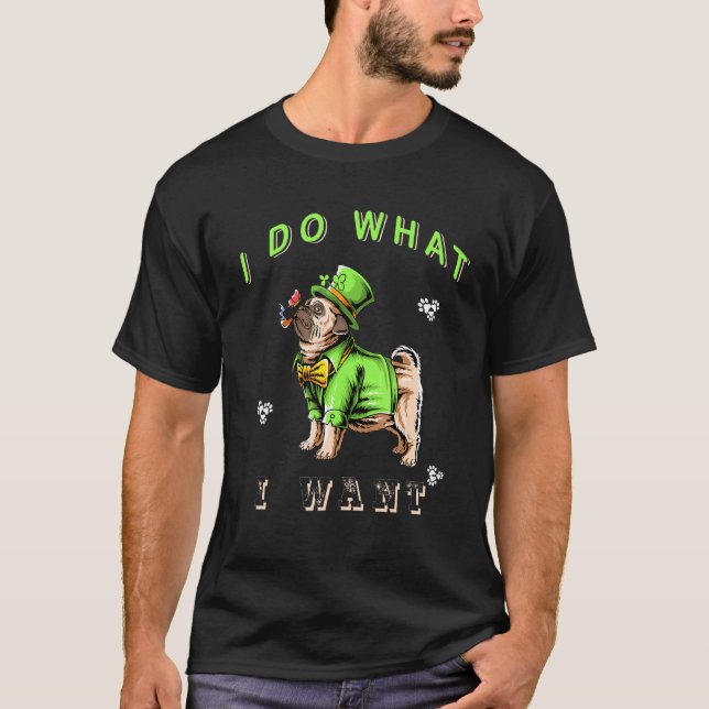 T-shirt Je Fais Ce Que Je Veux Pug Beau (Devant)
