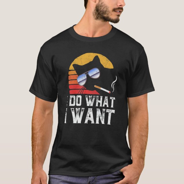 T-shirt Je Fais Ce Que Veut Cool Drôle Chat & Lunettes de  (Devant)