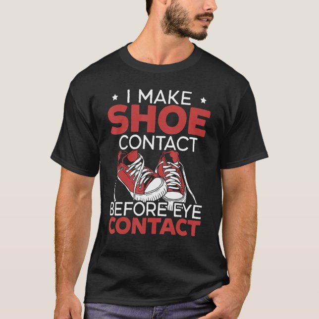 T-shirt Je Fais Contact Chaussure Avant L'Oeil Contacter S (Devant)