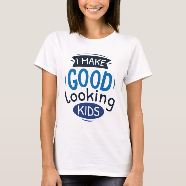 T-shirt Je Fais De Bons Enfants (Devant)