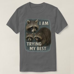 T-shirt Je fais de mon mieux raton laveur word art l Raton