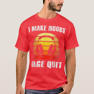 T-shirt Je Fais De Noobs Rage Quit Drôle Joueur Dit Jeu V