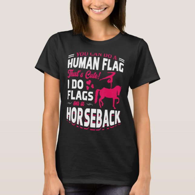 T-shirt Je Fais Des Drapeaux Sur Une Voûte À Cheval (Devant)