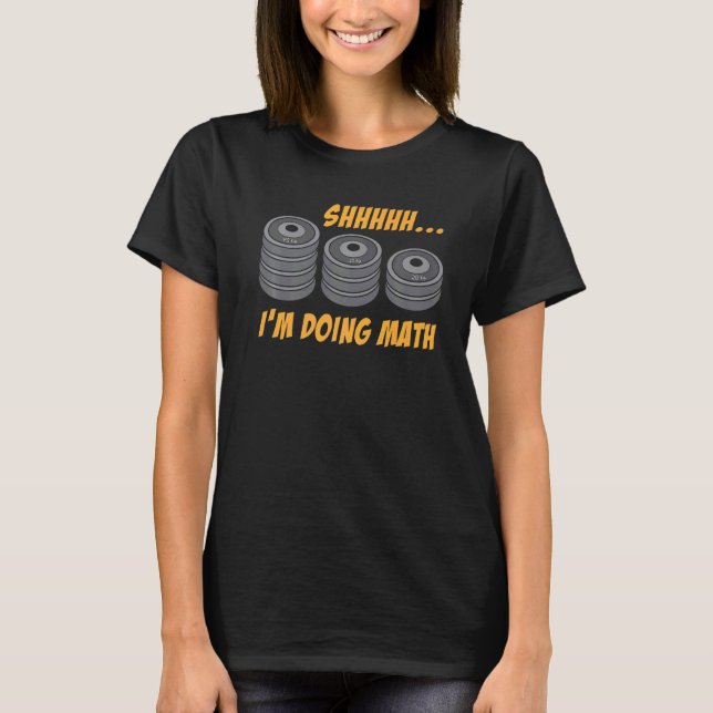 T-shirt Je fais des maths Poids de musculation (Devant)