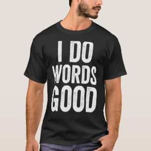 T-shirt Je Fais Des Mots Bon Humour Stupide Grammaire Iron